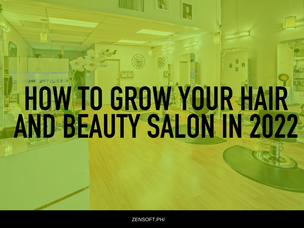 How To Grow Your Hair And Beauty Salon In